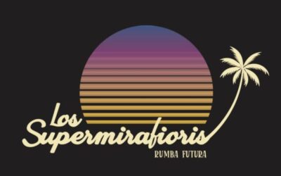 LOS SUPERMIRAFIORIS – RUMBAS 70´S, 80´S Y 90´S